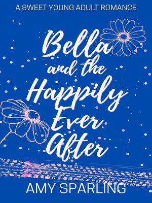 cover image of Bella and the Happily Ever After